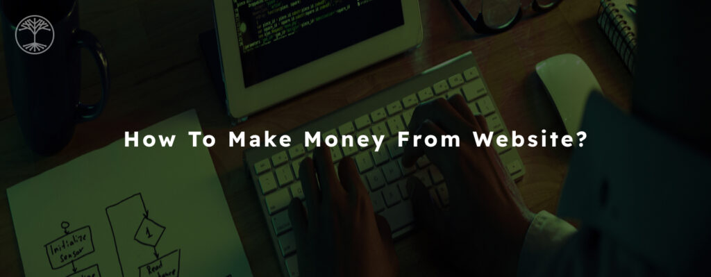 Best Ways to Make Money from website